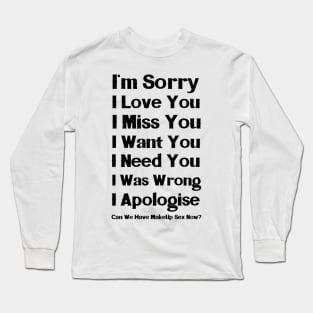 Make Up Sex Long Sleeve T-Shirt